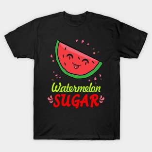 Watermelon Sugar T-Shirt